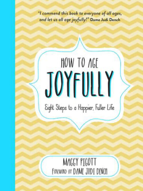 Book | How To Age Joyfully | Take Good Care